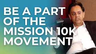 Join the Mission 10K Movement: The Quest to Reach the $800M Equity Goal
