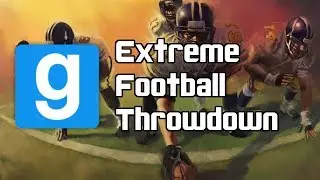 GMOD: EXTERME FOOTBALL THROWDOWN w/xTomass & Dreamklub (MP #15)