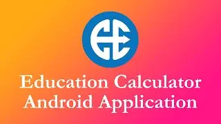 Education Calculator - Android Application - Promo Video