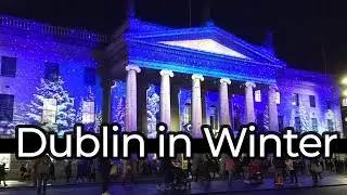 5 THINGS WE LOVE ABOUT WINTER IN DUBLIN | Living in Ireland