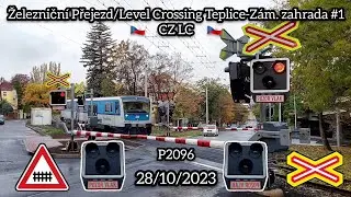 Železniční Přejezd/Level Crossing Teplice-Zám. Zahrada #1 - P2096 | 🇨🇿 CZ LC 🇨🇿 | 28/10/2023
