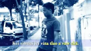 [Mara Hla] Kei sâhtlai lei vâta - C.Toh Toh - M/V