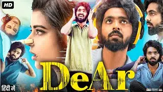 Dear Full Movie In Hindi Dubbed | Aishwarya Rajesh | G. V. Prakash Kumar | Review & Facts