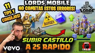 La forma MÁS RÁPIDA de SUBIR tu CASTILLO de 1 a 25 en LORDS MOBILE 😎👍🏼⬆️✅
