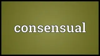 Consensual Meaning