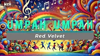 🎧[NZR] Red Velvet(레드벨벳) - 음파음파(Umpah Umpah) [내즈름]🎺