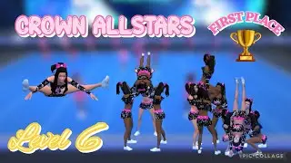 1st Place🥇- Level 6 Competition - Crown Allstars 