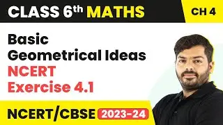 Basic Geometrical Ideas - NCERT Exercise 4.1 | Class 6 Maths Chapter 4