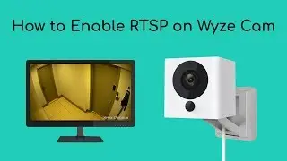 How to Enable RTSP on Wyze Cam