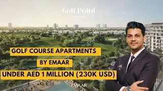 Golf Point by Emaar in Emaar South -Apartments under AED 1 Million (230k USD)