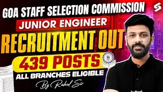 Goa Staff Selection Commission 2025 Recruitment Out | GSSC Recruitment 2025 Full Details | Rahul Sir