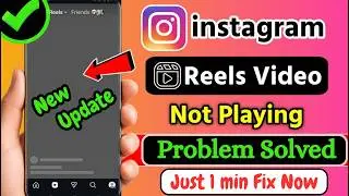 Fix Instagram Reels Video Not Playing Problem (2026) | Instagram Reels Not Working Fix
