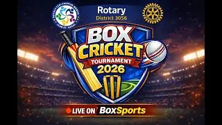 🔴LIVE: FINAL DAY- Rotary BOX Cricket Tournament 2026 | Live on BoxSports