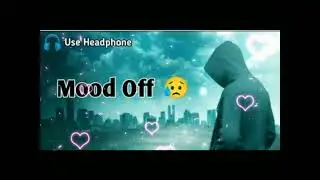 Mood off😥💔/ Mashup 🥺SAD Song / Song / Super Music / Non Stop Love Mashup / USE Headphone 🎧