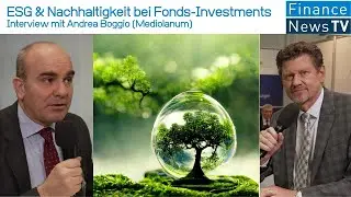 Gr&uuml;nes Geld: ESG & Nachhaltigkeit bei Fonds-Investments - Interview mit Andrea Boggio (Mediolanum)