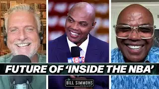 Charles Barkley on the Future of &lsquo;Inside the NBA&rsquo; | The Bill Simmons Podcast