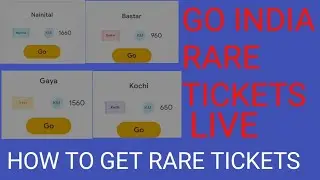 HOW TO GET RARE TICKETS LIVE  FROM GO INDIA। KESE MILTE HAY RARE TICKETS।