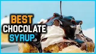 Top 5 Best Chocolate Syrup Review in 2022 | Sugar Alcohol/Gluten Free, Real Cocoa Chocolate Syrup