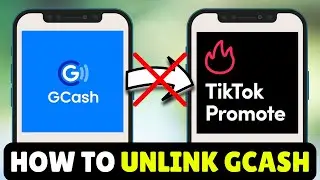 Как отвязать GCash от продвижения в TikTok (2026) - Полное руководство