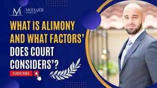 Alimony Explained: Understanding Spousal Support & Factors Courts Consider | Mohajer Law Firm