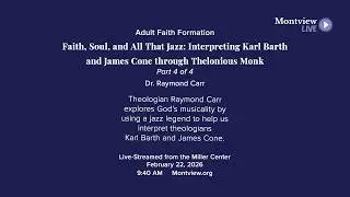 Adult Faith Formation-Dr Raymond Carr-Feb 22 wk 4 of 4