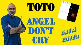 Angel don't Cry - Toto - Drum cover