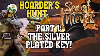 Hoarder's Hunter Walkthrough Part 1 - Plated Silver Key - Sea of Thieves Voyage Walkthrough