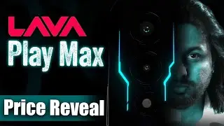 Lava Play Max India Launching This Month with Full Specs & India Price Reveal 🔥