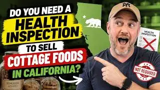 Do You Need a Health Inspection to Sell Cottage Foods in California?
