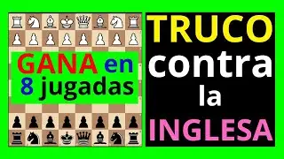 Como GANAR a la apertura INGLESA en 8 jugadas con esta TRAMPA