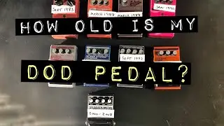 How Old is my DOD Pedal?