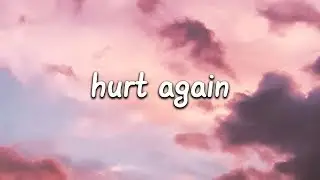 Julia Michaels - Hurt Again (Lyrics)