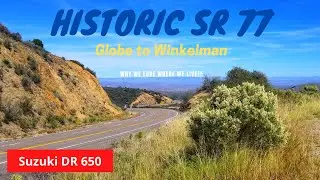 Historic SR 77, Part 2 from Globe to Winkelman, Arizona