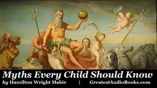 MYTHS EVERY CHILD SHOULD KNOW - FULL AudioBook by Hamilton Wright Mabie | Greatest AudioBooks