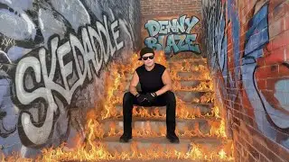 SKEDADDLE - DENNY BLAZE