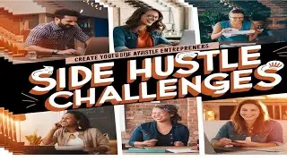 Side Hustle Struggles  The Real Deal!