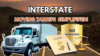 Why Interstate Moving Tariffs Are CRUCIAL for a Stress-Free Move