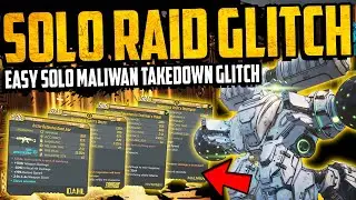 Borderlands 3: SOLO RAID GLITCH - MALIWAN TAKEDOWN - EASY NEW LEGENDARIES - All Mayhem Modes - Guide