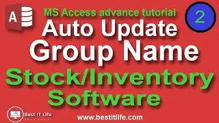 Auto Update Group Name | Stock Management Software #MSAccess Advance Tutorials Bangla-Best IT Life