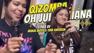 Qizomba Oh Juliana Cover - Manja Mooy & Isna Amsikan | Lagu Timor Leste Terbaru 2026 Full Bass