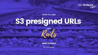How to use S3 presigned URLs with Rails