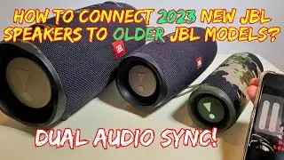 2023 How to Connect NEW JBL Speakers to Older JBL models and play audio synchronous?