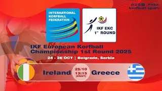 Ireland - Greece | IKF EKC R1 2025