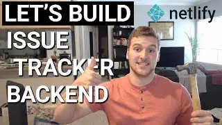 Let's Build - Issue Tracker in React - Hosting On Netlify