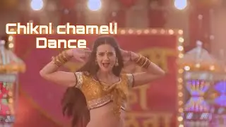 Chikni chameli (shruti sharma ) dance x nakuul mehta