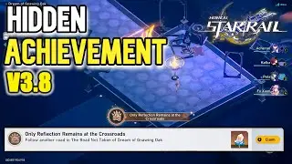Only Reflection Remains at the Crossroads Achievement | HSR 3.8 Hidden Achievement