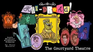 KIN-DREAD! Live at the Courtyard Theatre (Full Play)