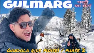 GULMARG kashmir vlog || Srinagar to gulmarg CAB Details || GANDOLA RIDE world&rsquo;s highest cable ride
