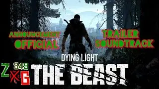 Dying Light The Beast Trailer Soundtrack