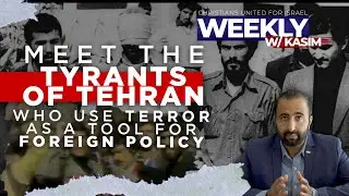 CUFI Weekly - Meet the Tyrants of Tehran Who Use Terror as a Tool of Foreign Policy
